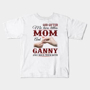 Vintage God Gifted Me Two Titles Mom And Ganny Wildflower Hands Flower Happy Mothers Day Kids T-Shirt